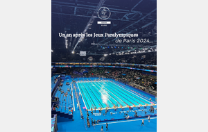 Jeux Paralympiques de Paris 2024, un an après ! 